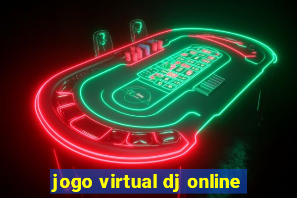 jogo virtual dj online